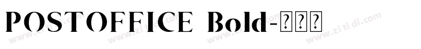 POSTOFFICE Bold字体转换